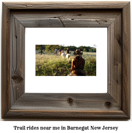 trail rides near me in Barnegat, New Jersey